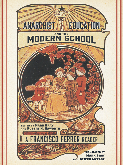 Title details for Anarchist Education and the Modern School by Francisco Ferrer - Available